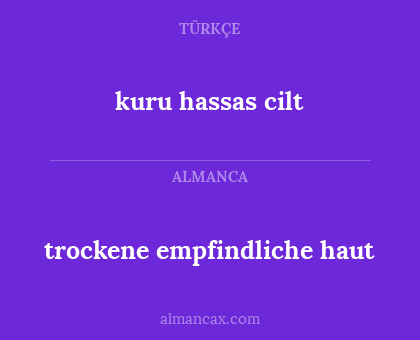 trockene empfindliche haut - kuru hassas cilt