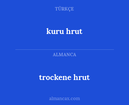 trockene hrut - kuru hrut