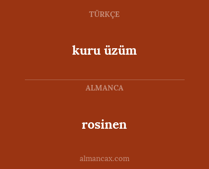 rosinen - kuru üzüm