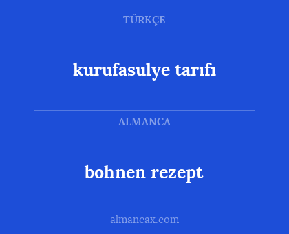 bohnen rezept - kurufasulye tarıfı