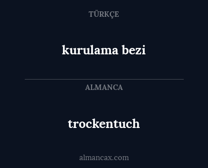 trockentuch - kurulama bezi
