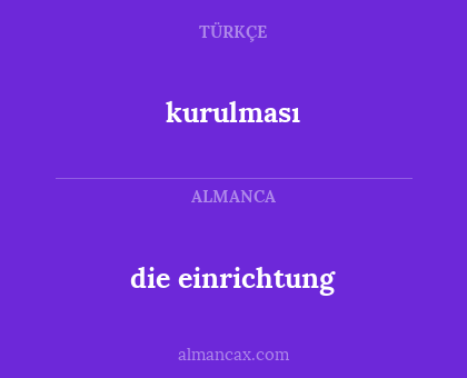 die einrichtung - kurulması
