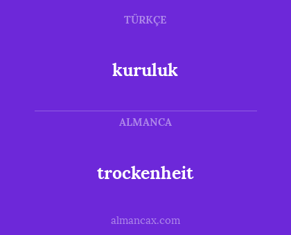 kuruluk - trockenheit