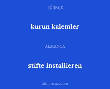 kurun kalemler - stifte installieren