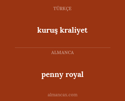penny royal - kuruş kraliyet