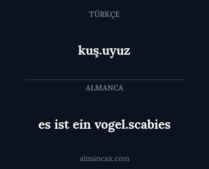 kuş.uyuz - es ist ein vogel.scabies