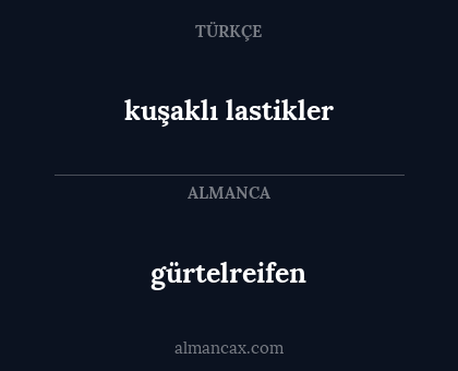 gürtelreifen - kuşaklı lastikler