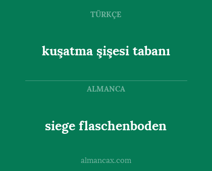 kuşatma şişesi tabanı - siege flaschenboden