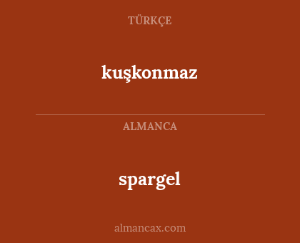 spargel - kuşkonmaz