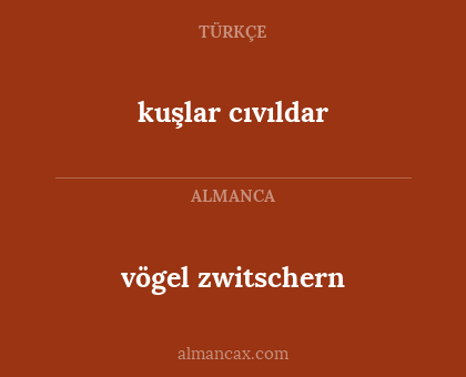 kuşlar cıvıldar - vögel zwitschern