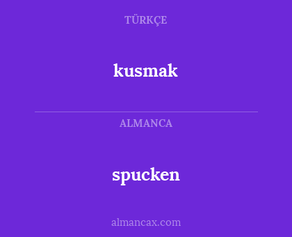 kusmak - spucken