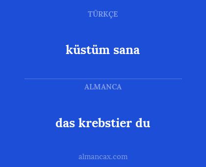 das krebstier du - küstüm sana