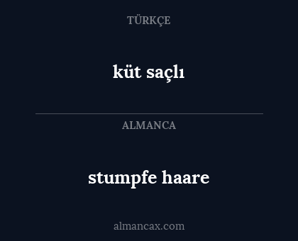 stumpfe haare - küt saçlı