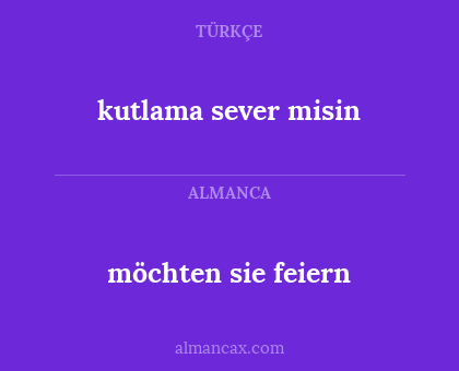 kutlama sever misin - möchten sie feiern