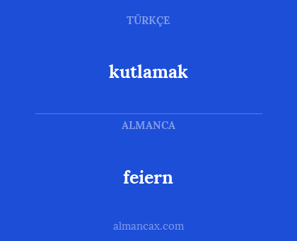 feiern - kutlamak
