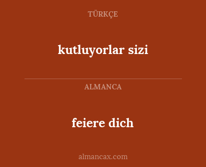 feiere dich - kutluyorlar sizi