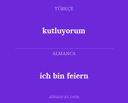 kutluyorum - ich bin feiern