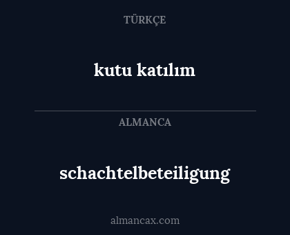 kutu katılım - schachtelbeteiligung