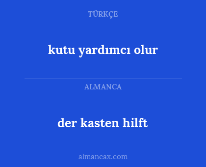 kutu yardımcı olur - der kasten hilft