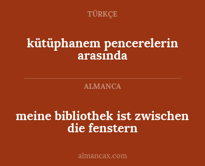 meine bibliothek ist zwischen die fenstern - kütüphanem pencerelerin arasında