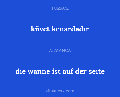 die wanne ist auf der seite - küvet kenardadır