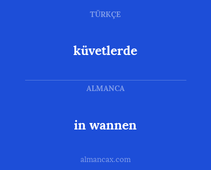 küvetlerde - in wannen