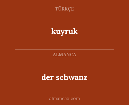 der schwanz - kuyruk