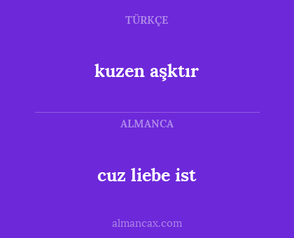 kuzen aşktır - cuz liebe ist