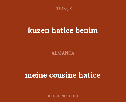 kuzen hatice benim - meine cousine hatice