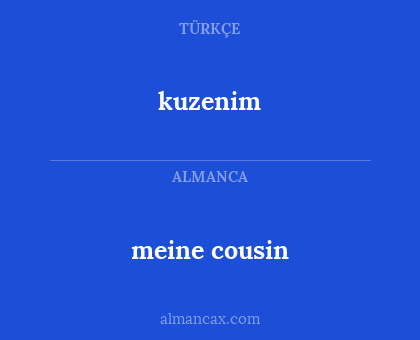 meine cousin - kuzenim