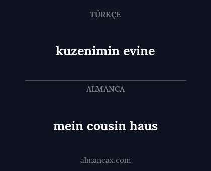kuzenimin evine - mein cousin haus