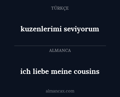 kuzenlerimi seviyorum - ich liebe meine cousins