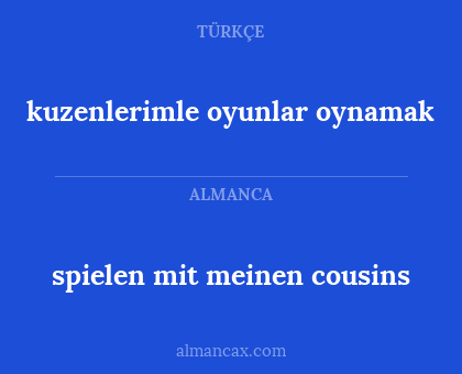 spielen mit meinen cousins - kuzenlerimle oyunlar oynamak