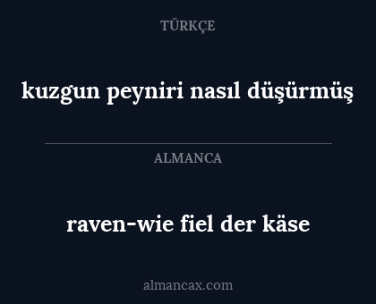 raven-wie fiel der käse - kuzgun peyniri nasıl düşürmüş