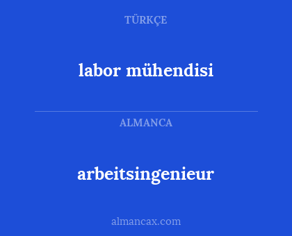 labor mühendisi - arbeitsingenieur