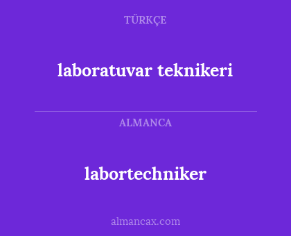 labortechniker - laboratuvar teknikeri