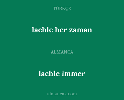 lachle her zaman - lachle immer