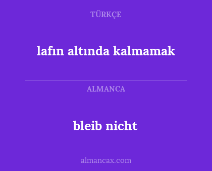 lafın altında kalmamak - bleib nicht