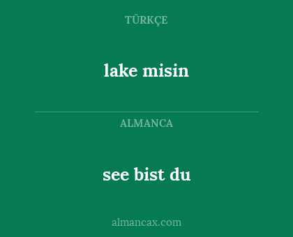 lake misin - see bist du