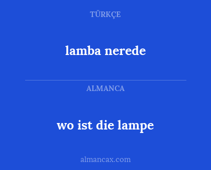 lamba nerede - wo ist die lampe