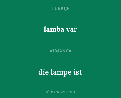 lamba var - die lampe ist