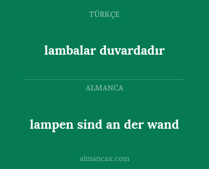 lambalar duvardadır - lampen sind an der wand