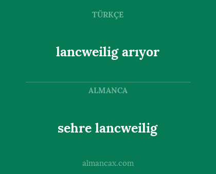 sehre lancweilig - lancweilig arıyor