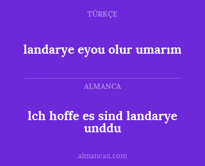lch hoffe es sind landarye unddu - landarye eyou olur umarım