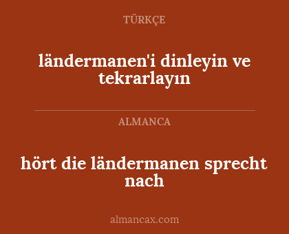 ländermanen'i dinleyin ve tekrarlayın - hört die ländermanen sprecht nach