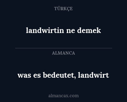 landwirtin ne demek - was es bedeutet, landwirt