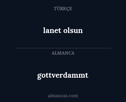 lanet olsun - gottverdammt