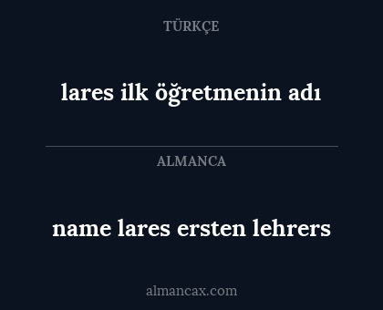 lares ilk öğretmenin adı - name lares ersten lehrers