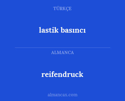 reifendruck - lastik basıncı