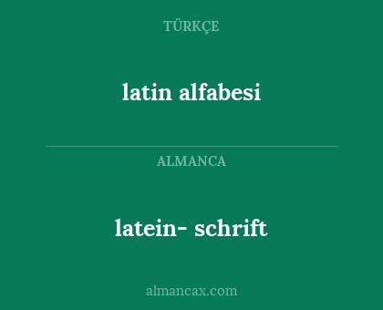latein-
schrift - latin alfabesi